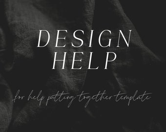 Need help putting together your template?