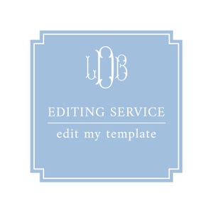 EDITING SERVICE: Edit My Template For Me