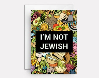 Funny Hanukkah Card for Friend | 'I'm Not Jewish' Greeting (5x7)