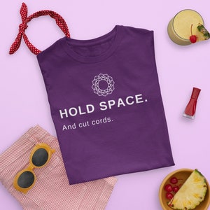 Hold Space Short Sleeve Tee | Spiritual Design Unisex T-shirt | Gifts for Energy Healers | Meditation and Yoga Apparel | Cord Cutting
