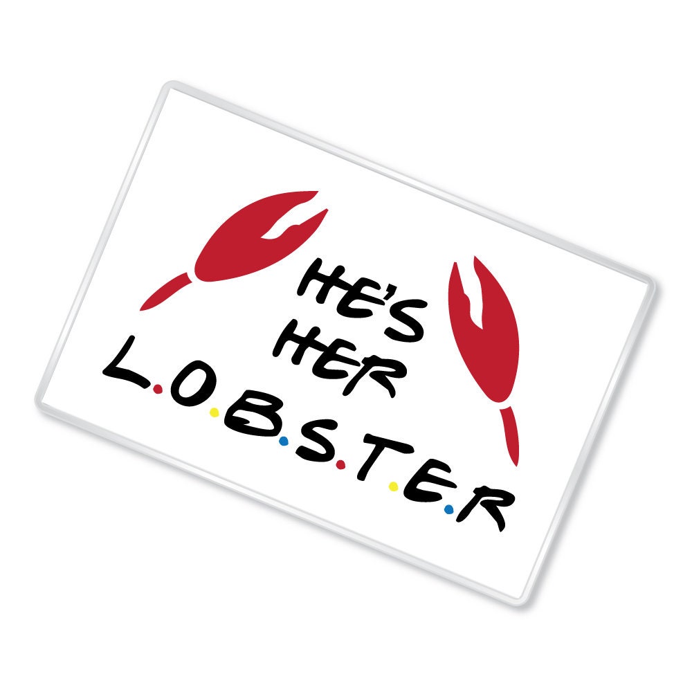 Hes Her Lobster Quote He's Her Lobster Friends Inspired Funny Quote Magnet | Etsy Singapore