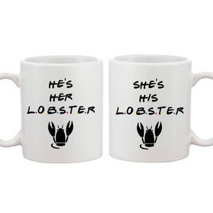 He&#39;s Her Lobster, She&#39;s His Lobster - His and Hers, His and His, Hers and Hers - Friends Inspired - Couples Mugs - Gift Set
