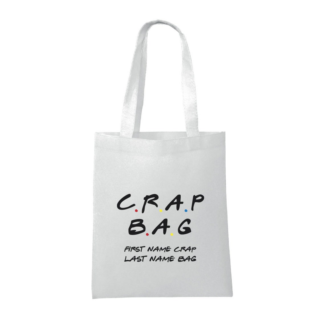Crap Bag Friends Inspired Tote Bag Etsy