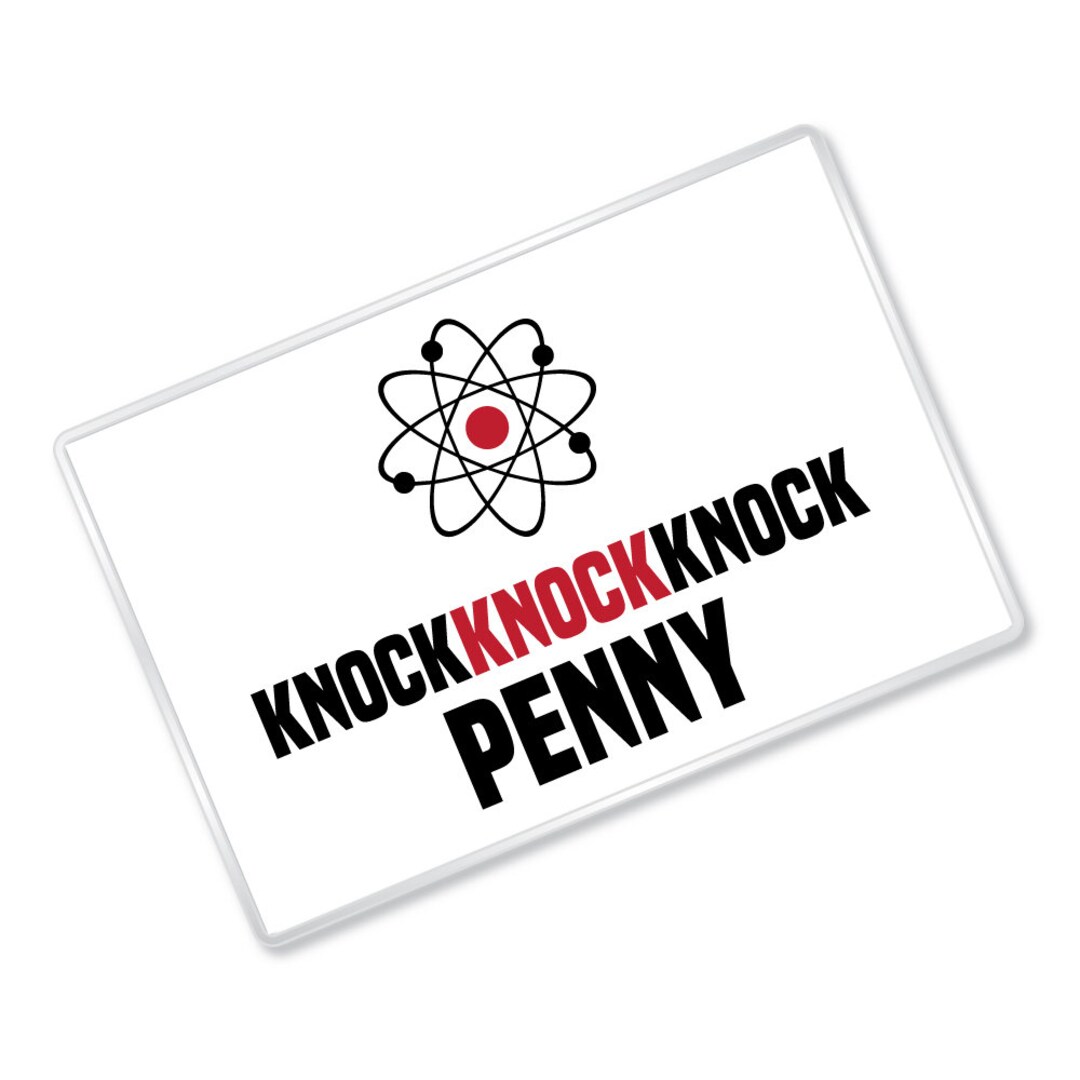 Knock Knock Knock Penny Big Bang Theory Inspired Funny Etsy knock-knock-knock-penny-big-bang-theory-inspired-funny-etsy