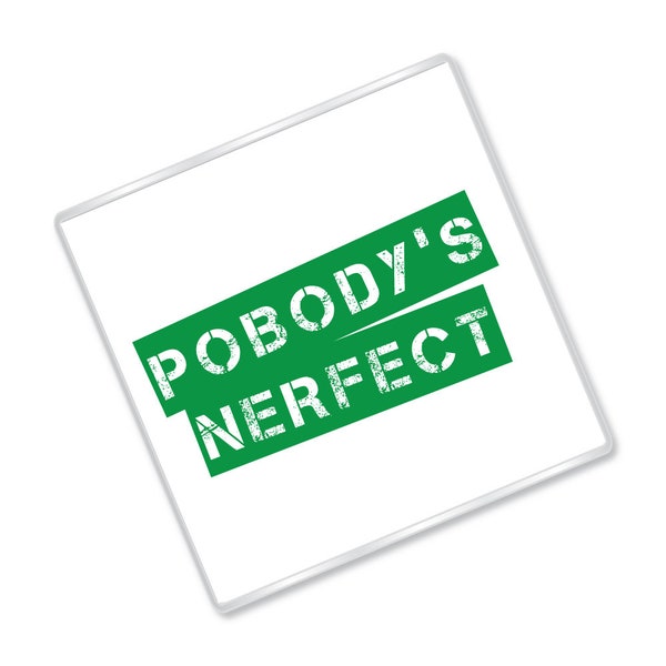 Pobody's Nerfect - The Good Place Inspired - Coaster
