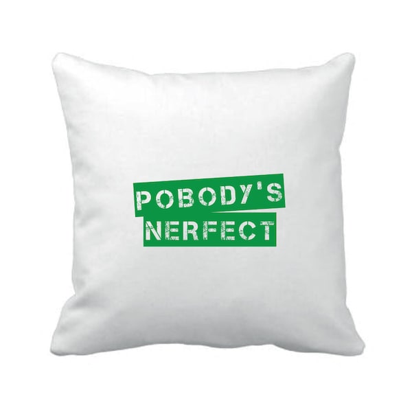 Pobody's Nerfect - The Good Place Inspired - Eleanor - Cushion Cover