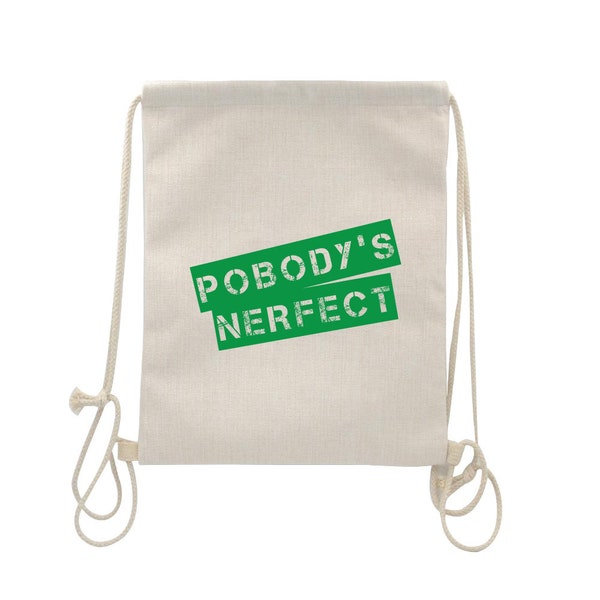 Pobody's Nerfect - The Good Place Inspired - Drawstring Bag