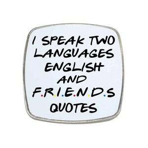 私は2つの言語、英語と友達の名言を話します - 友達に触発された - スクエアマグネット - メタルフレームマグネット