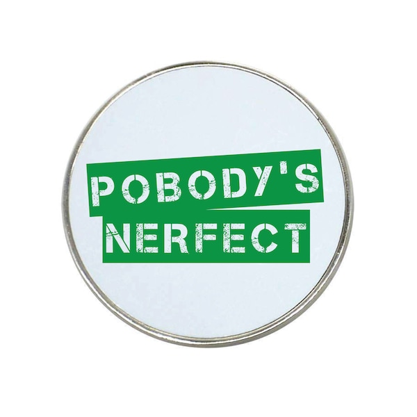 Pobody's Nerfect - The Good Place Inspired - Round Magnet - Metal Framed