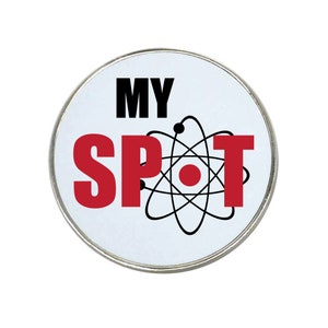 My Spot - Big Bang Theory Inspired - Magnet