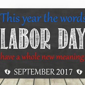 Labor Day Pregnancy Announcement, Baby Announcement, Pregnancy Chalkboard Sign, Baby Reveal, Pregnancy Reveal, Expecting, September 2019