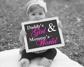 Daddys Girl And Mommys World, Printable Nursery Art, Baby Girl Nursery Art, Childrens Wall Art, Photo Prop, Daddys Girl, Instant Download