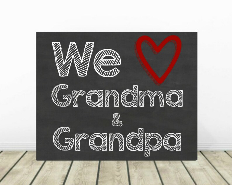 We Love Grandma and Grandpa, Printable Chalkboard Sign, Gift for ...