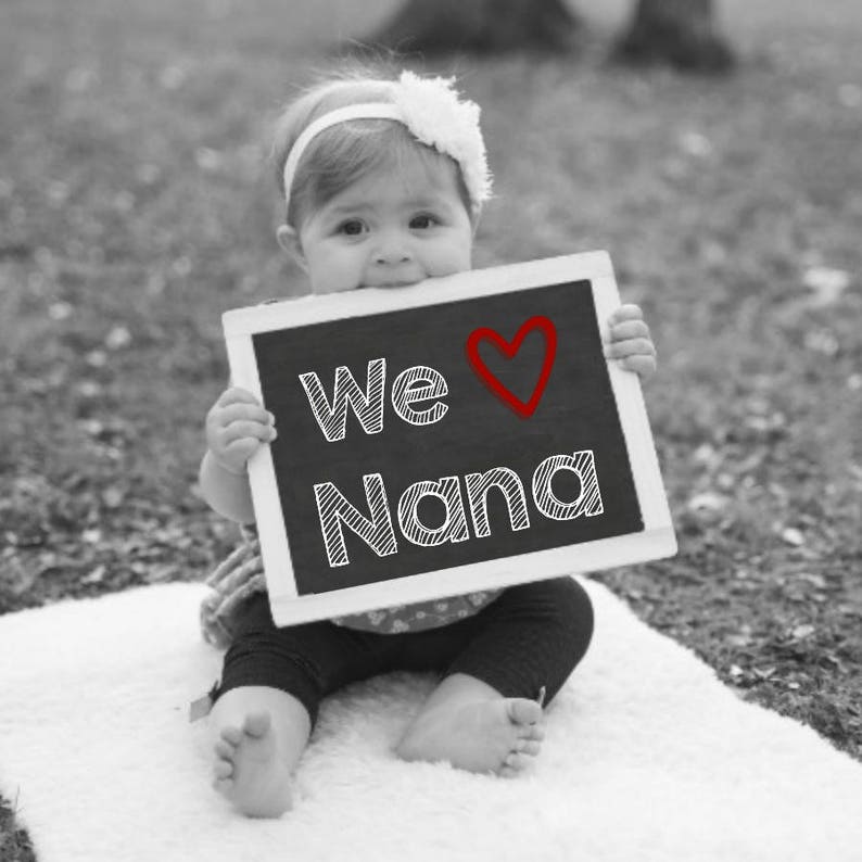 We Love Nana, Printable Chalkboard Sign, Baby Photo Prop, Gift For Nana, Mother's Day Gift, Grandparents Day Gift, New Grandma Gift image 1