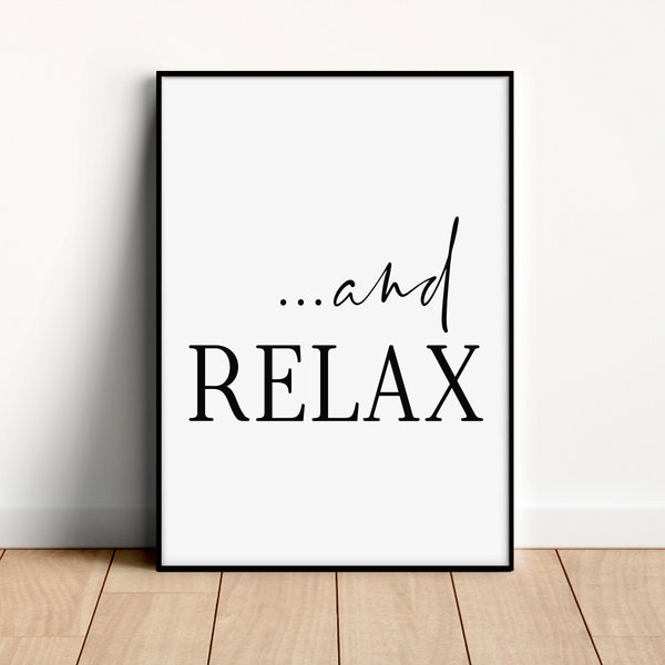 And Relax Digital Download, Bathroom Wall Decor, Bathroom Wall Art, Bathroom Sign, Bathroom Art, Printable Wall Art, Yoga Print, Relax Print
