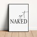 Get Naked Instant Download, Printable Wall Art, Digital Download, Bathroom Wall Decor, Bathroom Wall Art, Bathroom Sign, Funny Bathroom Art