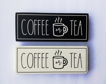 Coffee or Tea wooden sign farmhouse kitchen decor | Rustic Kitchen decor | Small Kitchen Wood sign | Coffee or Tea black and white sign