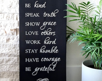 Be Kind Speak Truth Wood Sign: Black & White Inspirational Wall Decor