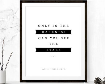 Martin Luther King Jr Inspirational Poster, Only in the Darkness Poster, Typography Print, Motivational Inspirational Print, Printable Art