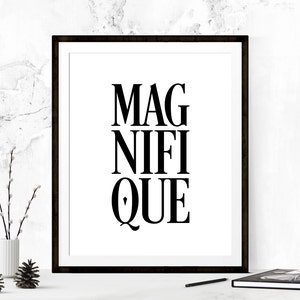 Magnifique Fashion Inspirational Poster, Typography Print, Motivational Print, Minimalist Print, Fashion Print, French Quotes Typography