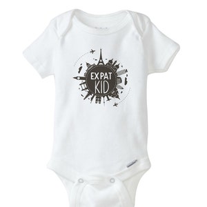 Expat Kid Onesie ®, Baby Travel Onesie, Vacation Shirt, Kids Vacation Shirt, World Traveler Bodysuit, World Traveler, Kids Shirt, Expat image 1