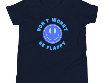 Don't Worry Be Flappy, Autism Tee, Stimming Tee, Autism Awareness