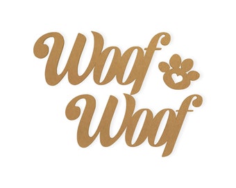 Wall Words Woof Woof - Gift for Dog Lovers - DIY Birthday Gift - Cutout, Home Decor, Unfinished and Available from 5 to 36 Inches Long