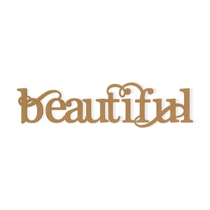 Decoração de parede Word Art Beautiful - recorte, decoração de casa, corte de papelão de qualidade, disponível de 5 a 36 polegadas de comprimento