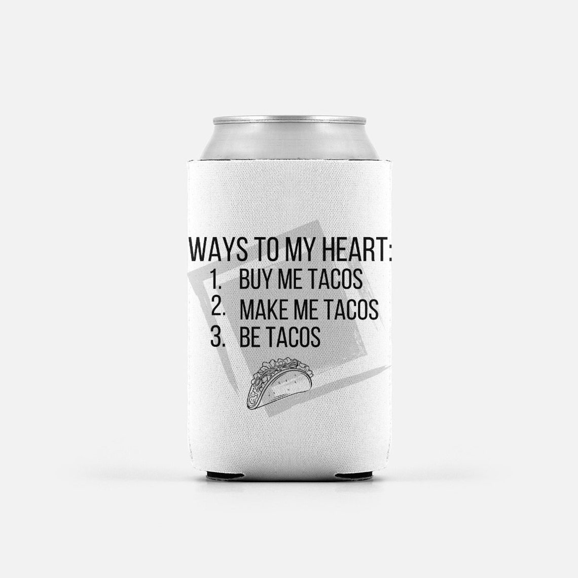 Ways to My Heart Tacos Koozie Beer Can Cooler Double Etsy