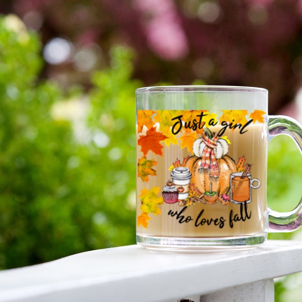 Just a Girl who Loves Fall Glass Mug | Fall Coffee Mug | Fall Glass Mug | Just a Girl who Loves Fall | Autumn Mug | Crisp Morning Cup |