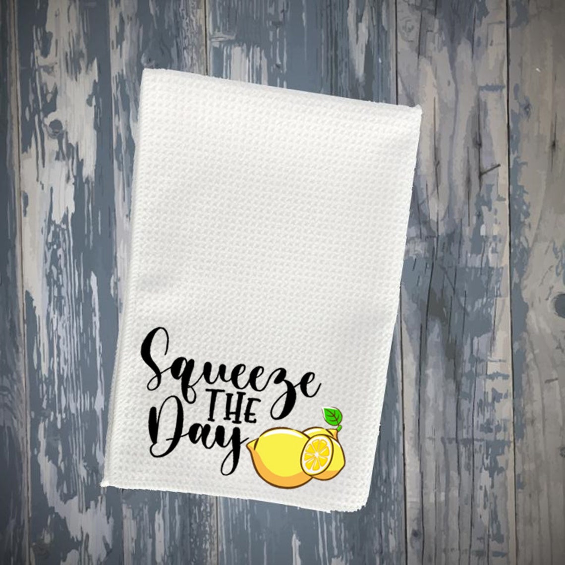 Lemon Kitchen Towel Squeeze the Day Lemon Gift Lemon Etsy