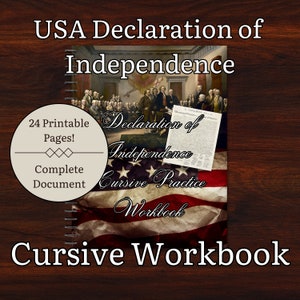 May include: A workbook with a cover featuring a painting of the signing of the Declaration of Independence. The cover also includes a red, white, and blue American flag and the text "Declaration of Independence Cursive Practice Workbook".