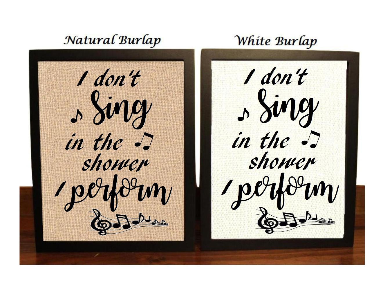 I don't sing in the shower I Perform Funny Bathroom Etsy