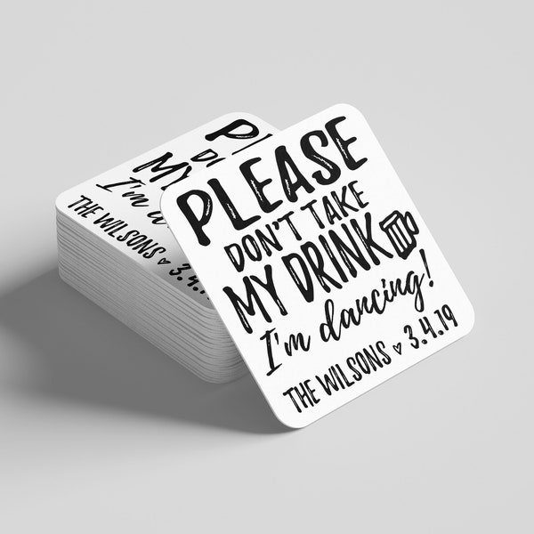 Personalized Wedding Coasters for Reception | Wedding Party Favors | Ceremony decor | Please don't take my drink I'm dancing coaster