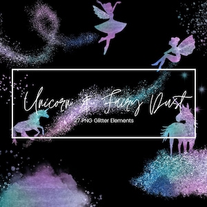 Può includere: Un'illustrazione digitale di un unicorno e una fata con scie di glitter. Il testo "Unicorn & Fairy Dust" è scritto in corsivo con le parole "27 PNG Glitter Elements" sotto.