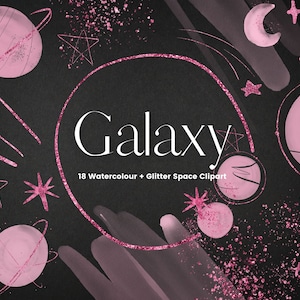 May include: Pink and white watercolor galaxy clipart with glitter accents. The clipart includes planets, stars, and a crescent moon. The text "Galaxy 18 Watercolor + Glitter Space Clipart" is included in the image.
