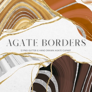 May include: Agate borders clipart set with 12 PNG files. The design features abstract shapes with gold and silver glitter accents. The text "Agate Borders" is in the center of the image.