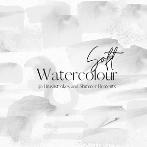 May include: A collection of 30 soft watercolour brushstrokes and shimmer elements in shades of grey. The text "Soft Watercolor" is written in black cursive script.