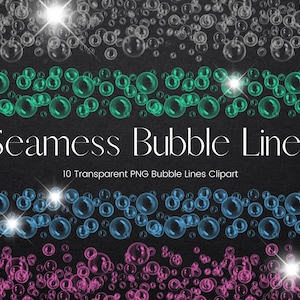 May include: Seamless bubble lines clipart set of 10 transparent PNG files.  The image shows four rows of bubbles in different colors: white, green, blue, and pink.