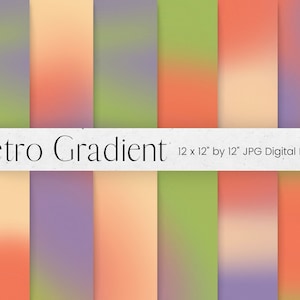 May include: Digital paper set featuring a retro gradient design. The image displays a collection of 12" x 12" JPG digital papers with a variety of color gradients, including shades of orange, purple, green, and peach. The text "Retro Gradient" is displayed.