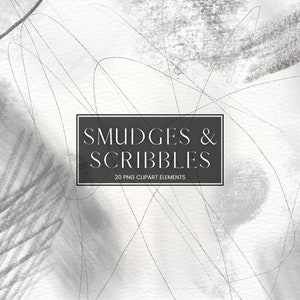 May include: A set of 20 digital clipart elements featuring abstract grey and white smudges and scribbles. The text "Smudges & Scribbles" and "20 PNG Clipart Elements" is included in the image.