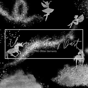 Silver Fairy and Unicorn Glitter Clipart, Pixie Dust Overlay, Transparent PNG, Silver Foil glitter, Children Invitation, Commercial Use