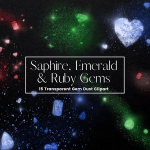 May include: A digital illustration featuring scattered gem dust in red, green, and blue hues against a dark background. The image includes heart-shaped and rectangular gems, with the text "Saphire, Emerald & Ruby Gems" and "15 Transparent Gem Dust Clipart".