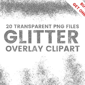 May include: 20 transparent PNG files of silver glitter overlay clipart. The text "BUY ONE GET ONE FREE" is in red at the top right corner of the image.