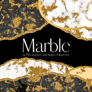 May include: A digital clipart set of 14 marble borders and shapes in gold, white, and black. The text "Marble" is in the centre of the image, with the text "14 PNG Borders and Shapes Clipart Set" below it.