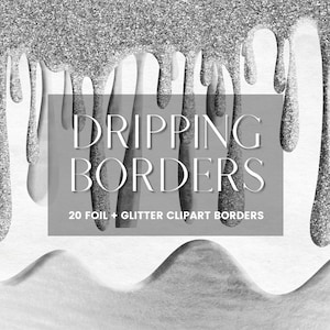 Silver Dripping Clipart, Silver dripping Borders Overlay, Glitter Drip Clip Art, Metallic Foil Frosting Frames, Commercial Use