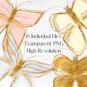 May include: Four watercolor butterflies with gold glitter accents. The butterflies are in shades of pink, yellow, white, and gold. The text "18 Individual Files Transparent PNG High Resolution" is in the center of the image.