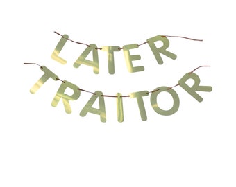 Later Traitor Party Banner For The Quitting Or Going Away Office Coworker