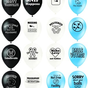 May include: A collection of sixteen latex balloons in black, white, and light blue, each featuring unique printed text and graphics related to vasectomy themes, including phrases like Happy Vasectomy, Snip Happens, 100% Juice, and Balls Voyage.