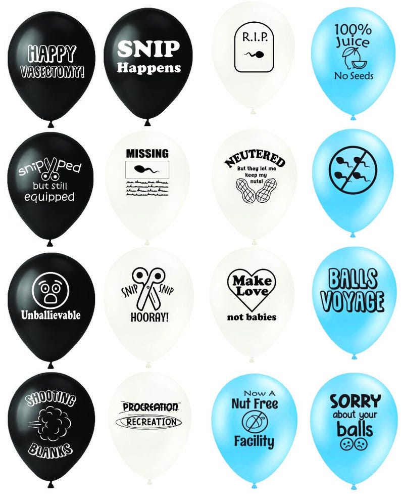 May include: A collection of sixteen latex balloons in black, white, and light blue, each featuring unique printed text and graphics related to vasectomy themes, including phrases like Happy Vasectomy, Snip Happens, 100% Juice, and Balls Voyage.